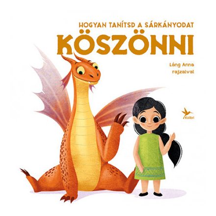 Hogyan tanítsd a sárkányodat köszönni