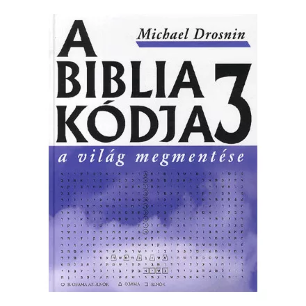 A biblia kódja 3 - A világ megmentése