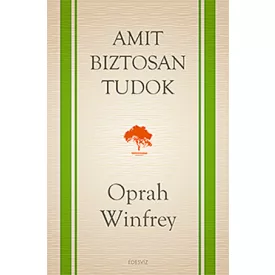 Amit biztosan tudok