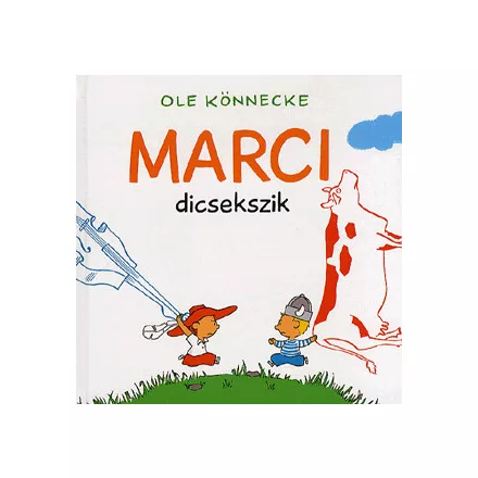 Marci dicsekszik
