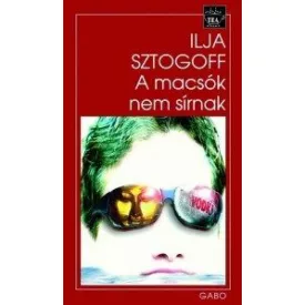 A macsók nem sírnak