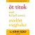 Öt titok, amit fel kell ismerj, mielőtt meghalsz