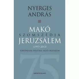 Makó szomszédja Jeruzsálem