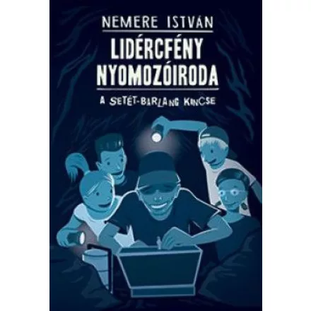 A Setét-barlang kincse - Lidércfény Nyomozóiroda 2.