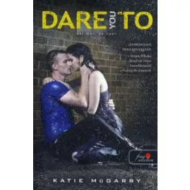   Dare to you - aki mer, az nyer (Feszülő húr 2.) (Önállóan is olvasható!)