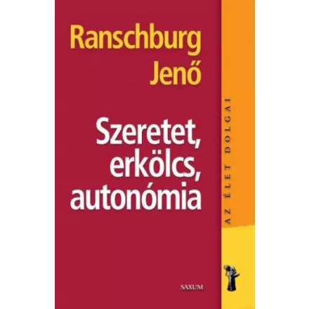 Szeretet, erkölcs, autonómia
