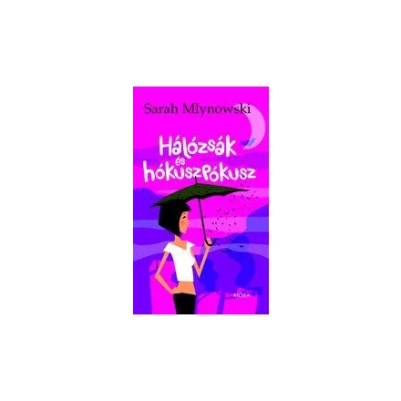 Hálózsák és hókuszpókusz