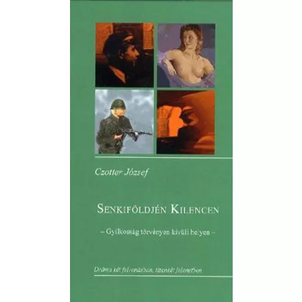 Senkiföldjén kilencen - Gyilkosság törvényen kívüli helyen
