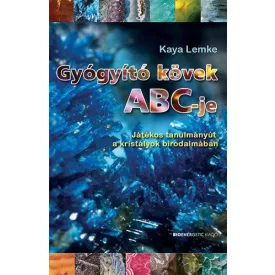   Gyógyító kövek ABC-je - Játékos tanulmányút a kristályok birodalmában