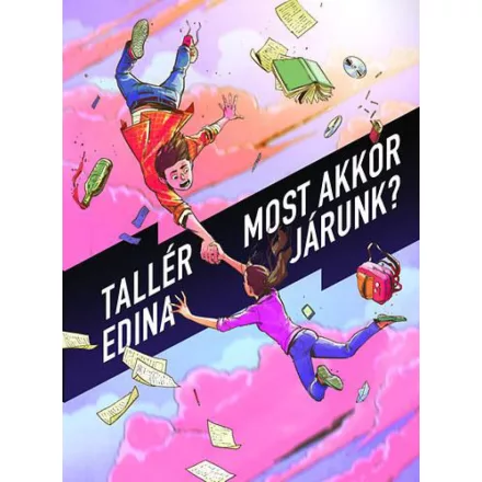 Most akkor járunk?