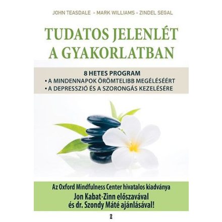 Tudatos jelenlét a gyakorlatban