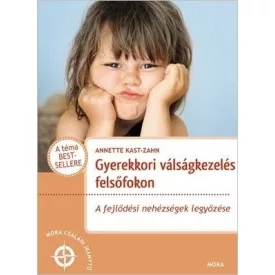 Gyerekkori válságkezelés felsőfokon