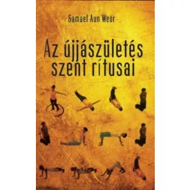 Az újjászületés szent rítusai