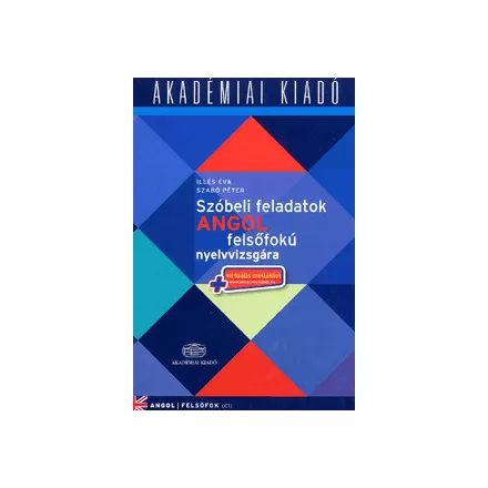 Szóbeli feladatok angol felsőfokú nyelvvizsgára