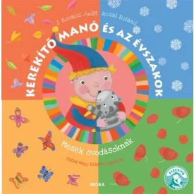 Kerekítő Manó és az évszakok - Mesék óvodásoknak