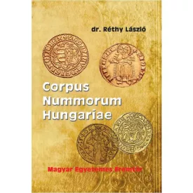 Corpus Nummorum Hungariae - Magyar egyetemes éremtár I-II.