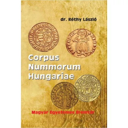 Corpus Nummorum Hungariae - Magyar egyetemes éremtár I-II.