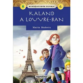 Mindentudók klubja 6. - Kaland a Louvre-ban