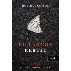 Pillangók kertje (A gyűjtő 1.)