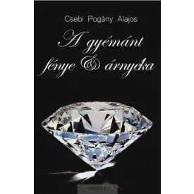 A gyémánt fénye és árnyéka