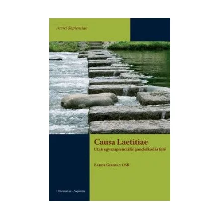 Causa Laetitiae – Utak egy szapienciális gondolkodás felé