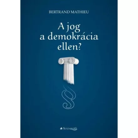 A jog a demokrácia ellen?