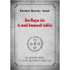 Hun-Magyar írás és annak fennmaradt emlékei