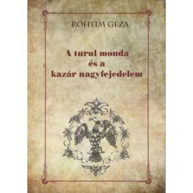 A turul monda és a kazár nagyfejedelem