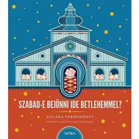 Szabad-e bejönni ide Betlehemmel?