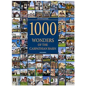 1000 Wonders of the Carpathian Basin