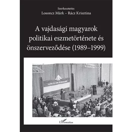 A vajdasági magyarok politikai eszmetörténete és önszerveződése (1989–1999)