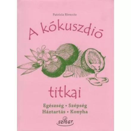 A kókuszdió titkai