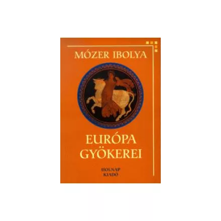 Európa gyökerei