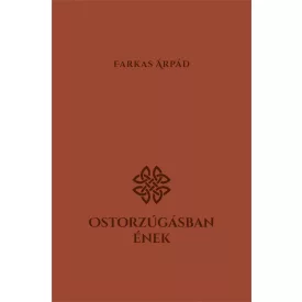 Ostorzúgásban ének