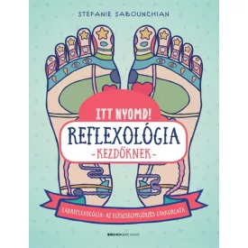 Itt nyomd! Reflexológia kezdőknek