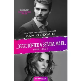 Összetörted a szívem, majd... - Harcolj értem 2.