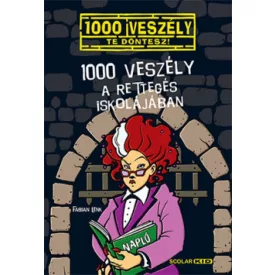 1000 veszély a Rettegés Iskolájában