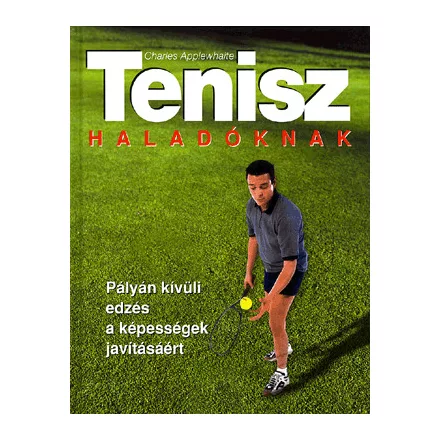 Tenisz haladóknak