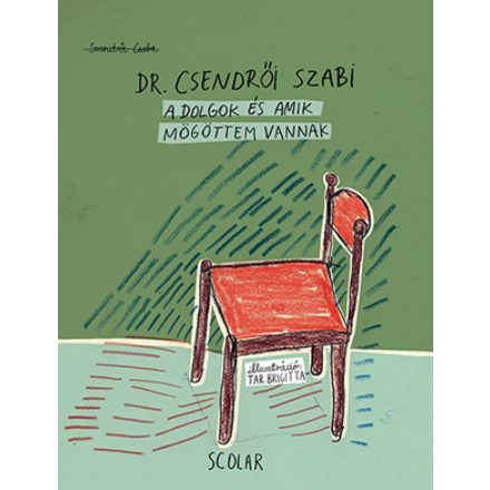 A dolgok és amik mögöttem vannak