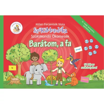 SzóKiMondó Ökomesék 2. Barátom, a fa