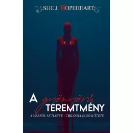 A gyönyörű teremtmény (Vérből születve 1.)