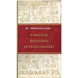 A magyar rovásírás hiteles emlékei