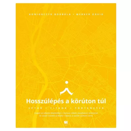Hosszúlépés a körúton túl