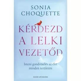   Kérdezd a lelki vezetőd - Isteni gondviselés az élet minden területén
