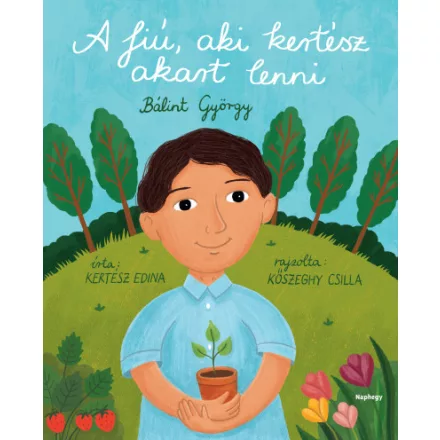 A fiú, aki kertész akart lenni