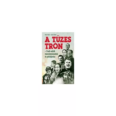 A tüzes trón – Fradi-edzők mennybemenetele és pokoljárása