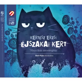 Éjszakai Kert - Misztikus meseregény - Hangoskönyv