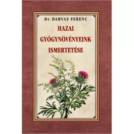 Hazai gyógynövényeink ismertetése
