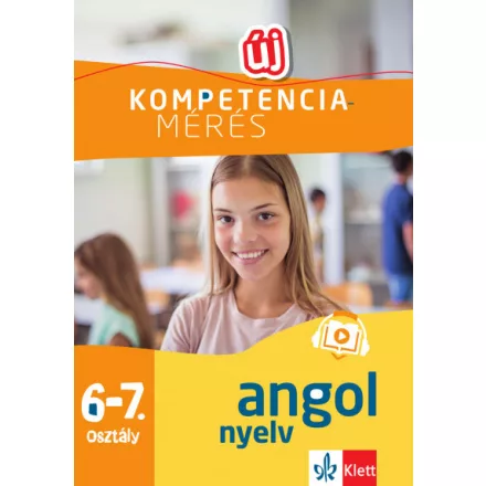 Kompetenciamérés: Feladatok a digitális országos méréshez - Angol nyelv 6-7. osztály - 100 mintafeladat a felkészülést segítő applikációval