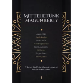 Mit tehetünk magunkért?
